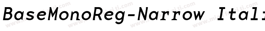 BaseMonoReg-Narrow Italic字体转换